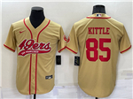 San Francisco 49ers #85 George Kittle Gold Baseball Cool Base Jersey