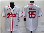 San Francisco 49ers #85 George Kittle White Baseball Cool Base Jersey